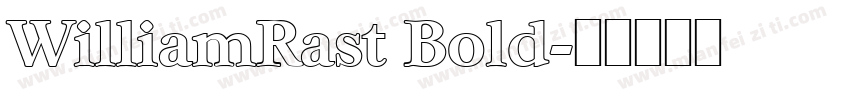 WilliamRast Bold字体转换